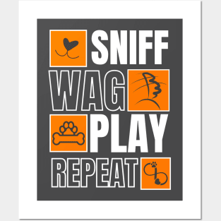 Sniff Wag Play Repeat Posters and Art